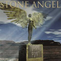 Stone Angel (USA) : Turning Point